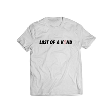 Load image into Gallery viewer, OG &quot;Last Of A Kind&quot; T-Shirt
